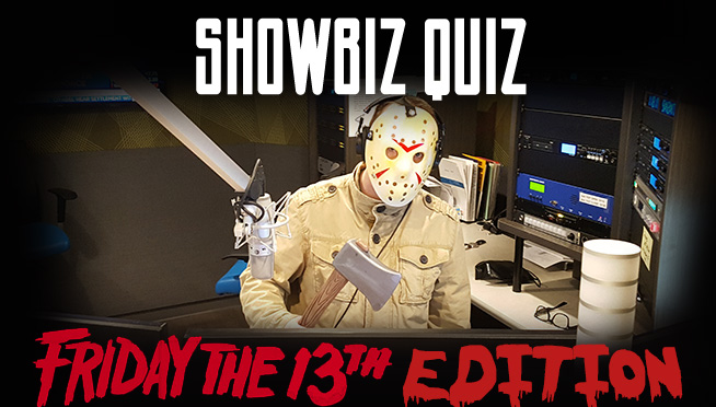 Showbiz Quiz: Friday The 13th Edition – The WLS Wake Up Call